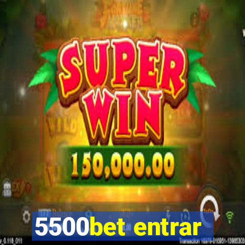 5500bet entrar